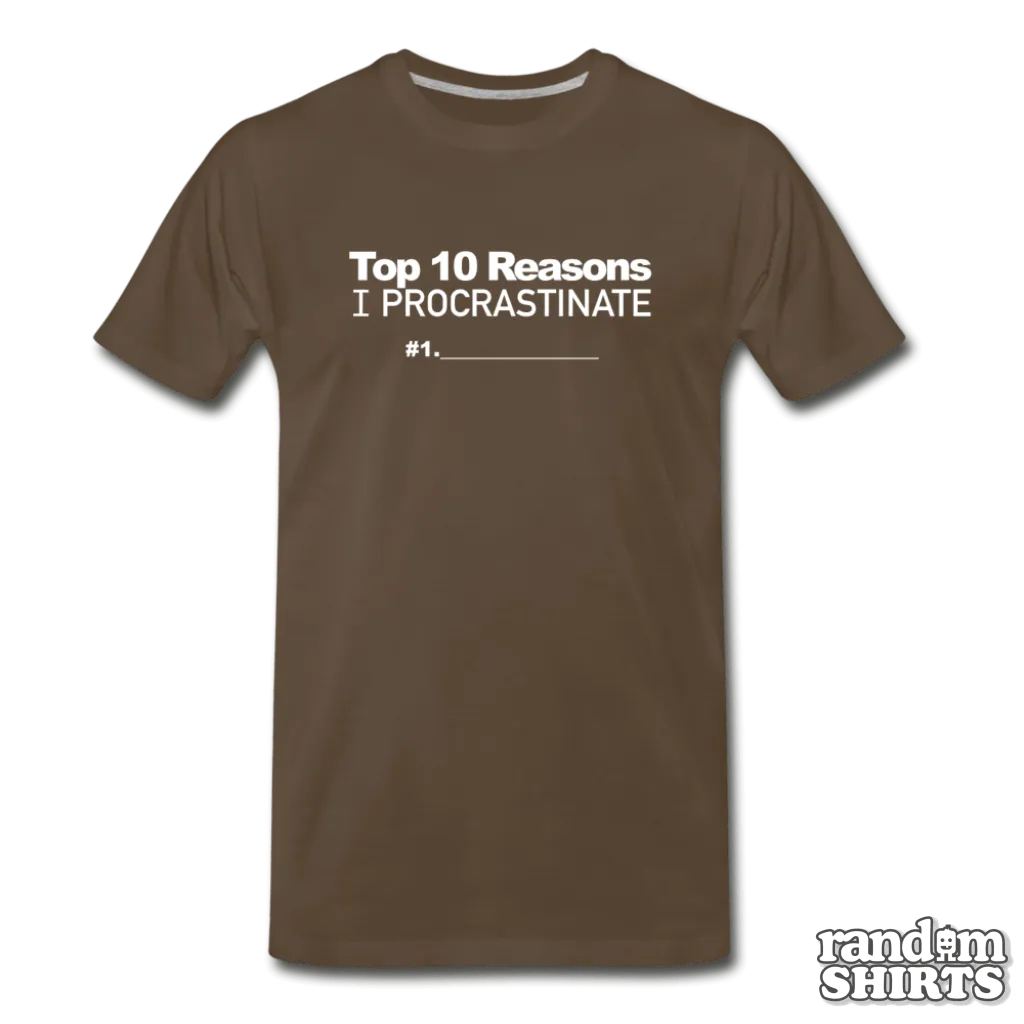 Top 10 Reasons I Procrastinate